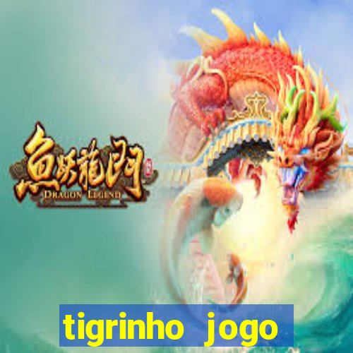 tigrinho jogo deposito minimo 1 real